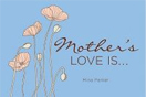 mothers-love-is